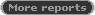 More reports