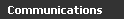 Communications