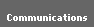 Communications
