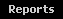 Reports