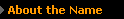 About the Name